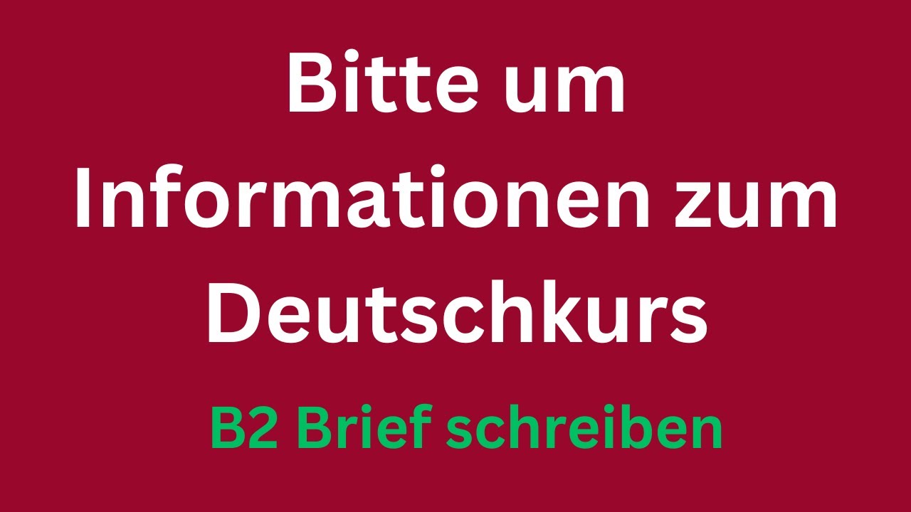 Bitte Um Information Brief B2 www.youtube.com