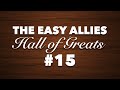 The Easy Allies Hall of Greats Induction #15