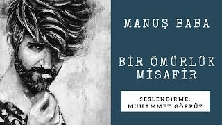 Manuş Baba - Bi̇r Ömürlük Mi̇safi̇r