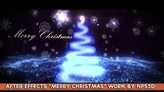 AFTER EFFECTS "Merry Christmas" WORK BY NPS3D