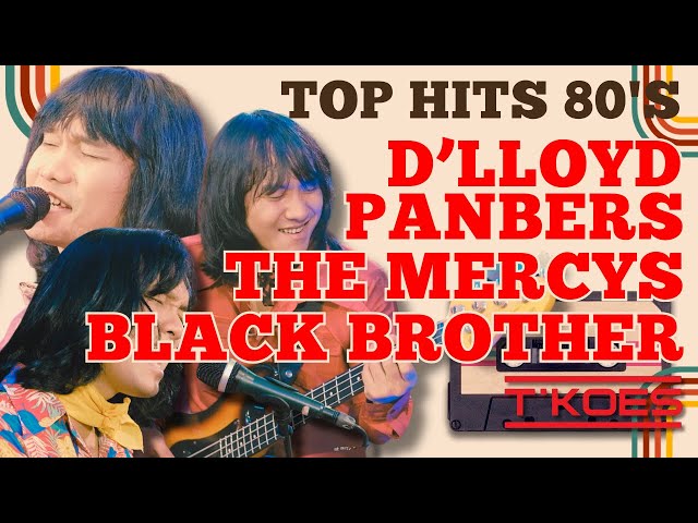 TOP HITS 70'S | D'LLOYD, PANBERS, THE MERCYS, BLACK BROTHERS Cover by T'KOOS class=