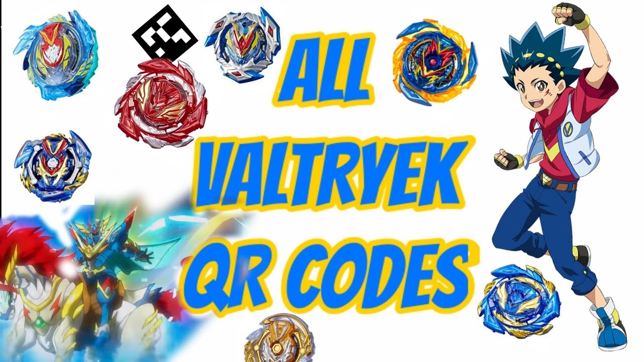 ALL NEW Valtyrek QR Codes - BEYBLADE BURST RISE APP, By BeybladeBlaster