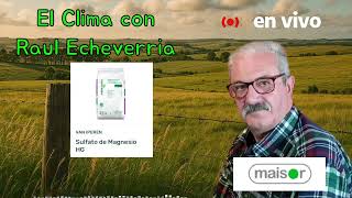 ¿Como estará el Clima se lo dice Raúl Echeverría - Lunes 24-08-2026