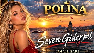 POLİNA - SEVEN GİDERMİ 