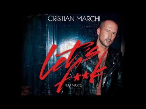 Cristian Marchi feat. Max C - Lets F**k (Perfect Edit) [Official Lyrics Video]