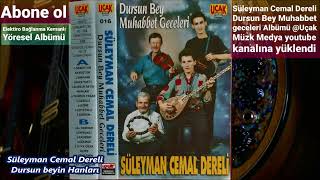 Süleyman Cemal Dereli Dursun Beyin Hanları