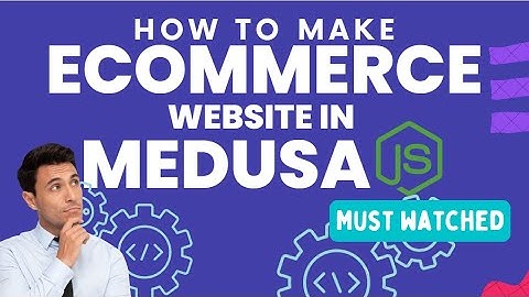 Medusajs Ecommerce App with PostgreSQL: Installation and Configuration