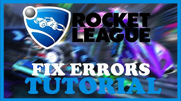 Rocket League – How to Fix All Errors – Complete Tutorial 2022