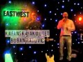 ★EASTWEST★ Boban Rajovic - Kafanski Fakultet  LIVE