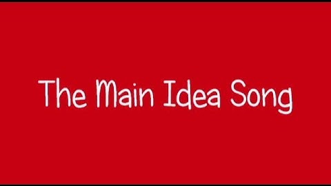 Main Idea Song Video Final