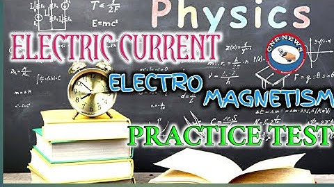 RGUKT CET - PHYSICAL SCIENCE PRACTICE TEST
