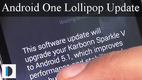 Tutorial To Update Google Android One To Android Lollipop- No Rooting Required