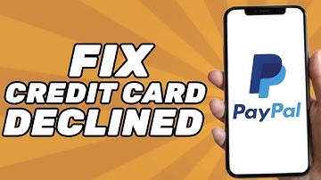 Paypal Credit Card Declined Lets try a Different Card (Problem Solved)