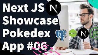 Next JS showcase PokeDex App  (postgres and Prisma ORM ) #nextjs #06