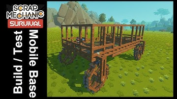 Scrap Mechanic Survival - Mobil Base Creative Survival Building