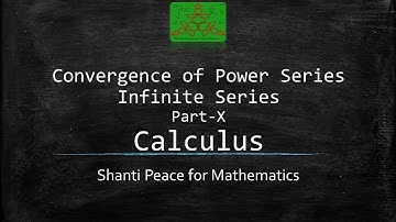 Convergence of Power series | Calculus | BSc Mathematics