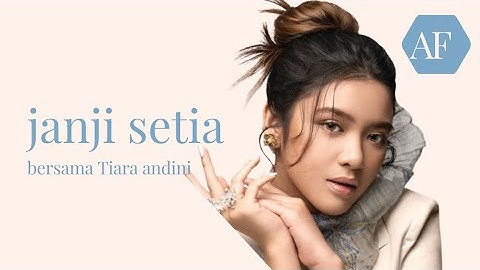 Tiara Andini - Janji Jetia (official lyric video)