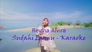 SUDAHI EGOMU - REVINA # Karaoke