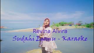 SUDAHI EGOMU - REVINA  #   Karaoke