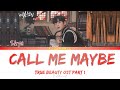 Call Me Maybe SAya 사야 True Beauty 여신강림 OST Part 1 Lyrics 가사 Han Rom Eng 