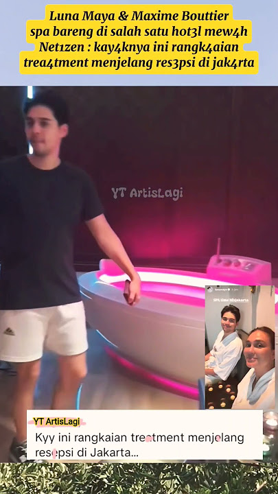 Luna & Maxime 'sp4 time' Net1zen: kay4knya tre4tment jel4ng res3psi #short #lunamaya #maximebouttier