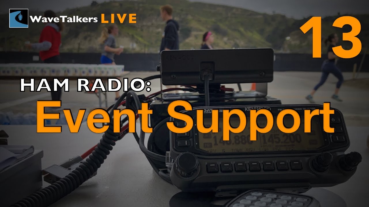 Event Support Using Ham Radio - WaveTalkers LIVE (Episode 13)