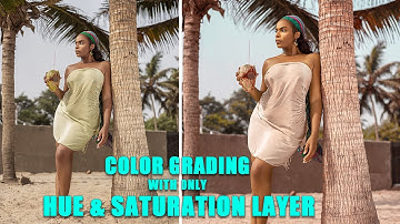 Color Grade Challenge: Color grading with Only Hue/Saturation Adjustment Layer in Photoshop