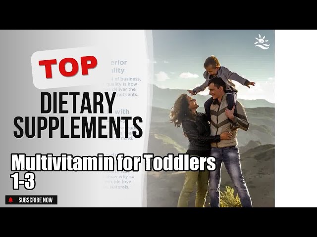 Top 10 Dietary Supplements about Multivitamin for Toddlers 1-3 BEST of NOW