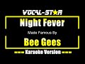 Night Fever - Bee Gees KARAOKE Without Backing Vocals