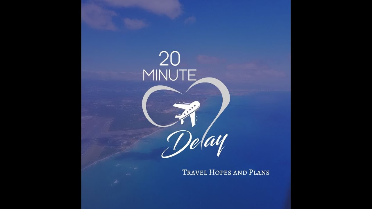 Ep 58: Travel Hopes and Dreams