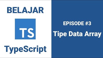 Belajar TypeScript - 3 Tipe Data Array