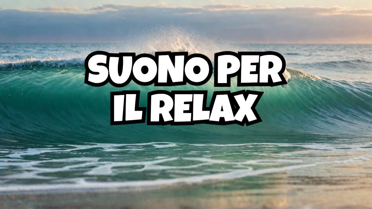 Le onde del mare. Suono per lo studio, relax, sonno profondo - YouTube