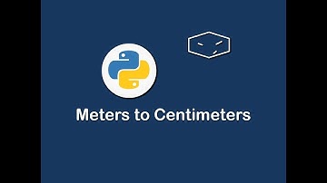 meters to centimeters in python 😀