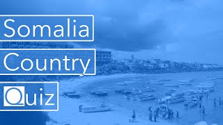 Somalia Country Quiz