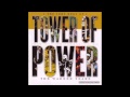 Tower Of Power - You&#39;re Still A Young Man