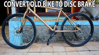 convert old bike to disc brake