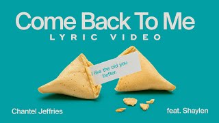 Chantel Jeffries – Come Back To Me feat. Shaylen (Lyric Video)