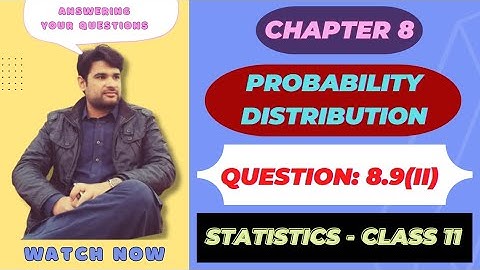 question 8.9 (ii) ch 8, 1st year statistics ~ Expected Mean and Variance | @faiqahmad