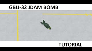 BGU 32 JDAM BOMB TUTORIAL || ROBLOX PLANE CRAZY