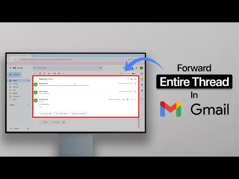 How To Forward Entire Email Thread In Gmail
