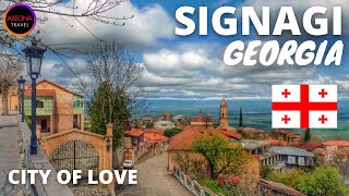 CITY OF LOVE  Signagi - Georgia.