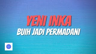 Yeni Inka - Buih Jadi Permadani | Koplo Paling Di Cari