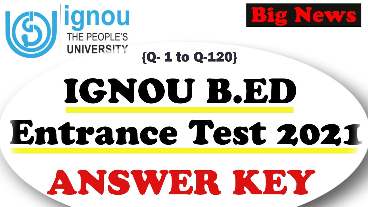 IGNOU B.ED Entrance Exam question paper 2021 Ignou B.ED Entrance Exam