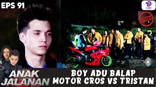 BOY BLUNDER! AJAK ADU BALAP DEMI MOTOR NYA REVA, SEKARANG KICEP!! | ANAK JALANAN EXTENDED | EPS.91