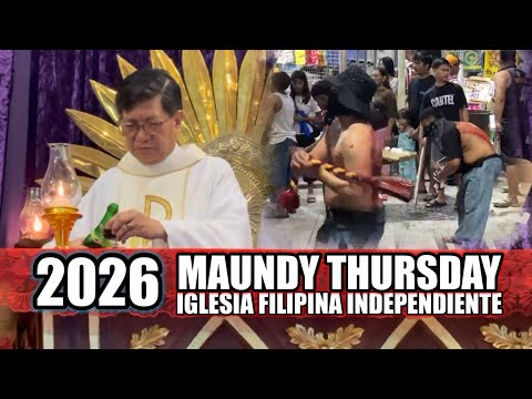 Maundy Thursday 2026 IFI Malabon City, Philippines 🇵🇭 Rev. Fr. Ercil Espinosa