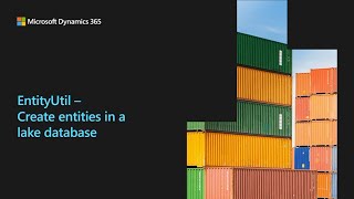 EntityUtil: Create complex entities in the lake database | Dynamics 365 Bites | Ep03