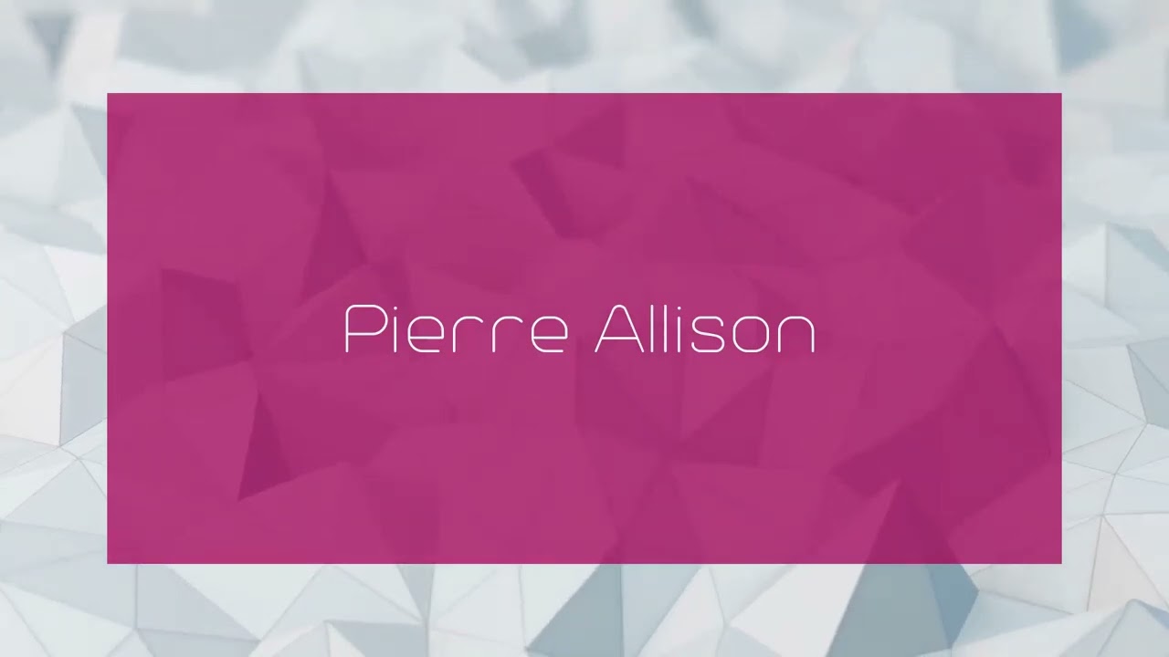 Pierre Allison - appearance