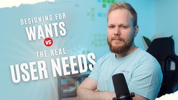 Importance of Designing for the Real User Needs (not Wants) in UX