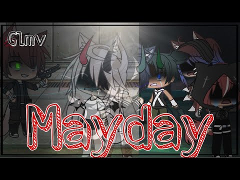 Mayday (GLMV) PART 7 of STFD || FLASH WARNING ⚠️( inspired)