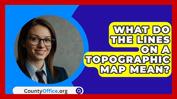 What Do The Lines On A Topographic Map Mean? - CountyOffice.org